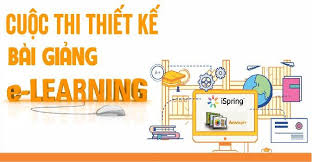 Thông báo Tổ chức cuộc thi Thiết kế bài giảng e-Learning cho sinh viên Sư phạm năm học 2024 - 2025